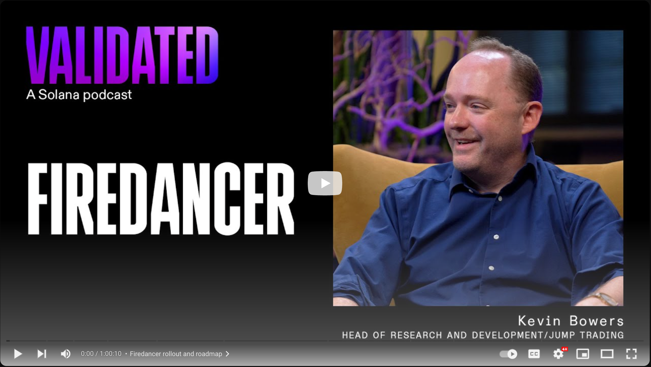 Validated: Firedancer w/ Kevin Bowers